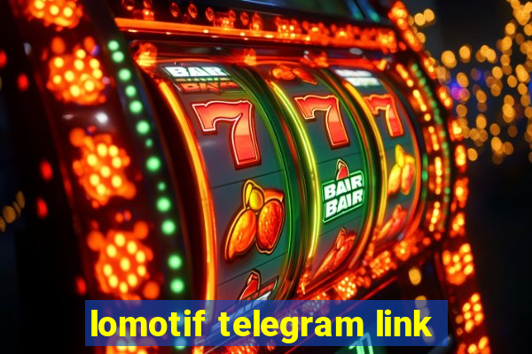 lomotif telegram link